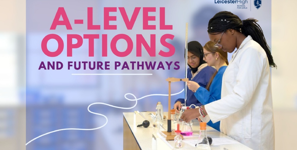 New Sixth Form Pathways | Leicester High School for Girls